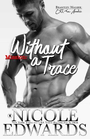 [Brantley Walker: Off the Books 02] • Mission · Without a Trace (Brantley Walker · Off the Books Book 2)